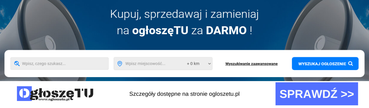 Darmowe ogłoszenia ogłoszęTU